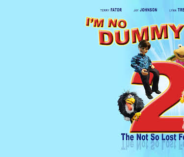 I'm No Dummy 2: The Not-So-Lost Footage (2019)