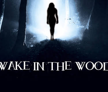 Awake in the Woods (2015)