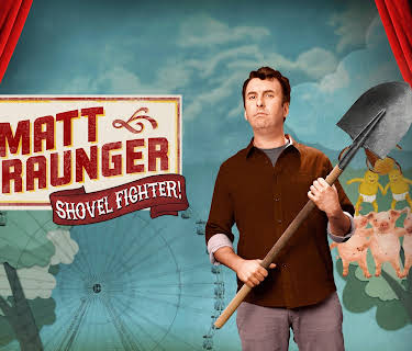 Matt Braunger: Shovel Fighter (2012)