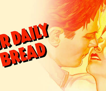Our Daily Bread (1934)