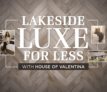 Lakeside Luxe for Less with House of Valentina