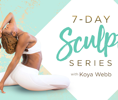 7-Day Sculpt Series with Koya Webb