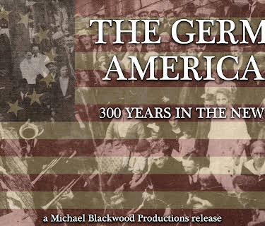 The German Americans: 300 Years in the New Land (1983)
