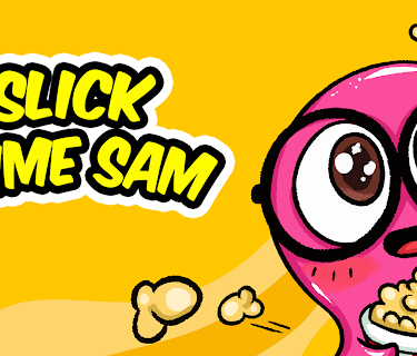 Slick Slime Sam