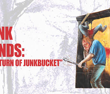 Junk Bonds The Return Of Junk Bucket (2013)
