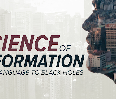 The Science of Information: From Language to Black Holes