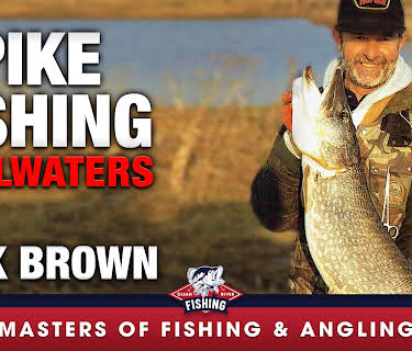 Pike Fishing: Stillwaters - Mick Brown (Master of Fishing & Angling) (2026)