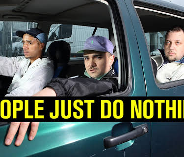 People Just Do Nothing