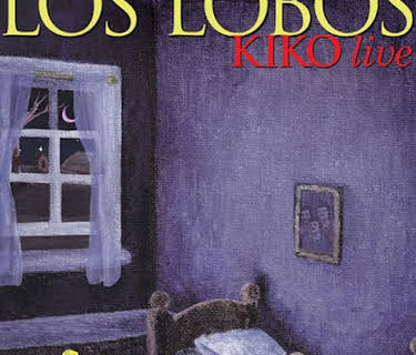 Los Lobos: Kiko Live (2006)