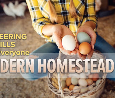 Pioneering Skills for Everyone: Modern Homesteading