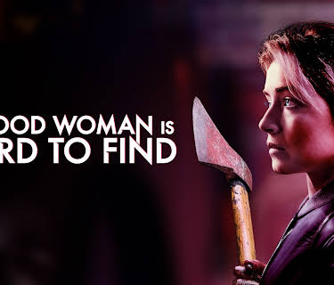A Good Woman is Hard to Find (2020)