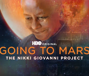 Going to Mars: The Nikki Giovanni Project (2024)