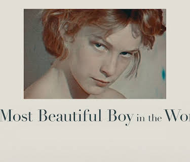 The Most Beautiful Boy In The World (2021)