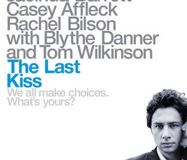 The Last Kiss (2006)