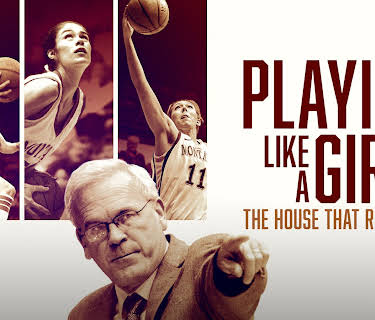 Playing Like a Girl: The House that Rob Built (2020)