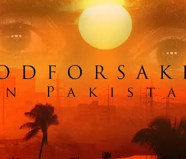 Godforsaken in Pakistan (2007)