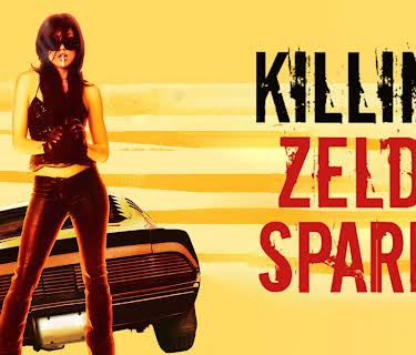 Killing Zelda Sparks (2007)