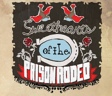 Sweethearts of the Prison Rodeo (2010)