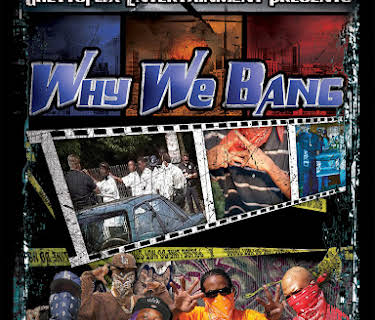 Why We Bang: Straight from the streets of LA (2008)