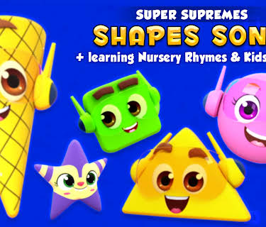 Shapes Song + Learning Nursery Rhymes & Kids Songs - Super Supremes