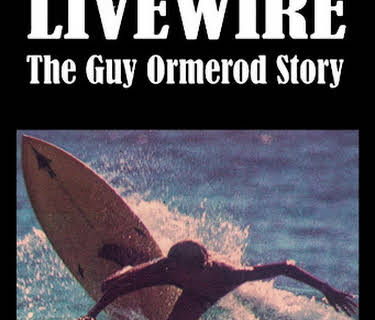 Livewire The Guy Ormerod Story (2017)
