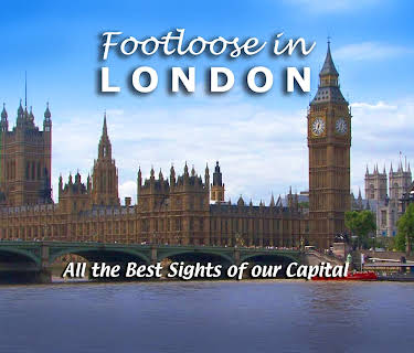 Footloose in London - All the Best Sights of our Capital (2010)