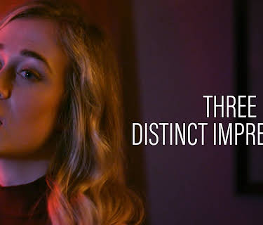 Three Distinct Impressions (2021)