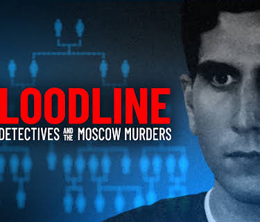 Bloodline: Dna Detectives and the Moscow Murders
