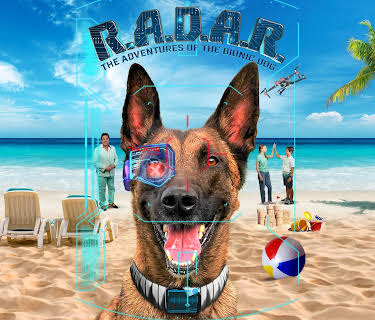 R.A.D.A.R.: The Adventures of the Bionic Dog (2023)