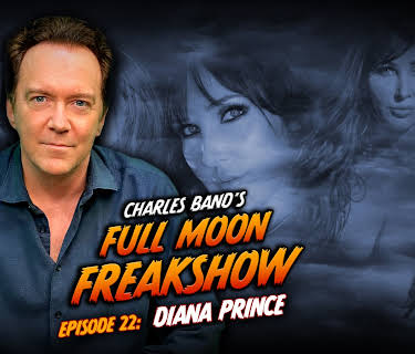 Charles Band’s Full Moon Freakshow Episode 22: Diana Prince (2022)