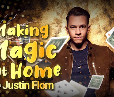 Making Magic at Home with Justin Flom