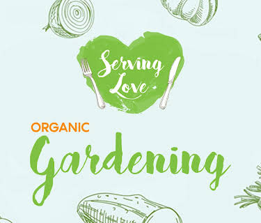 Serving Love: Organic Gardening (2016)