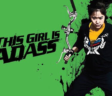 This Girl Is Badass (2011)