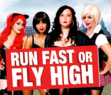 Run Fast or Fly High (2018)