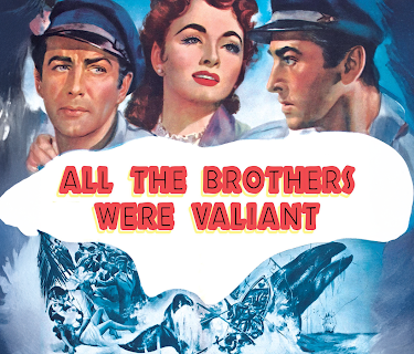 All The Brothers Were Valiant (1953)