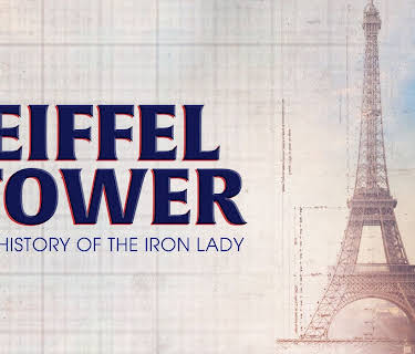 Eiffel Tower The History of the Iron Lady (2020)