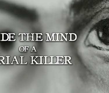 Inside the Mind of a Serial Killer