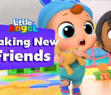 Making New Friends - Little Angel