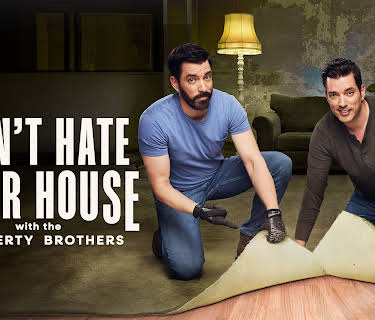 Don't Hate Your House With the Property Brothers -  Season 1