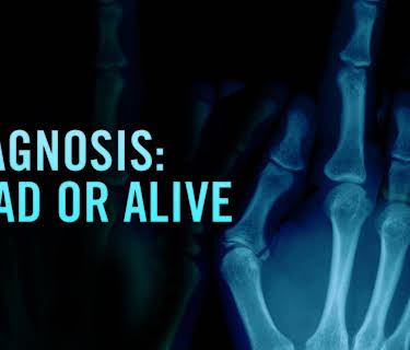 Diagnosis: Dead or Alive