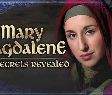 Mary Magdalene: The Secrets Revealed (2017)