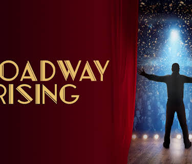 Broadway Rising (2022)