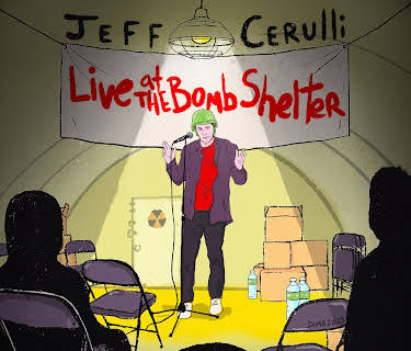 Jeff Cerulli: Live At The Bomb Shelter (2024)
