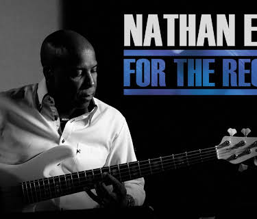 Nathan East: For The Record (2016)