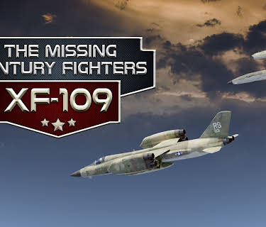 The Missing Century Fighters: XF-109 (2025)