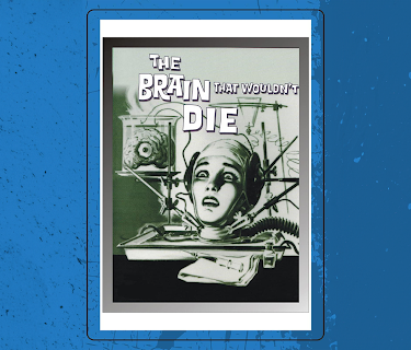 Brain That Wouldn't Die (1962)
