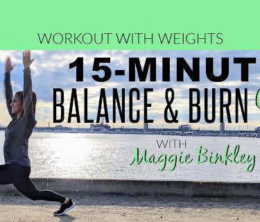 15-Minute Balance & Burn 9.0 Workout (with weights)
