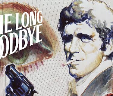 The Long Goodbye (1973)