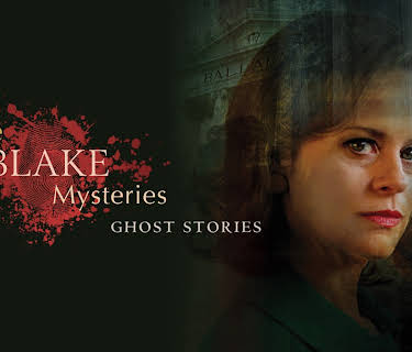 The Blake Mysteries: Ghost Stories