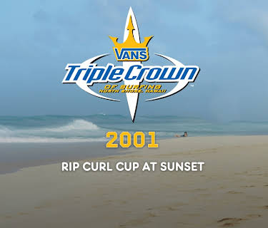 2001 - Rip Curl Cup at Sunset (2010)